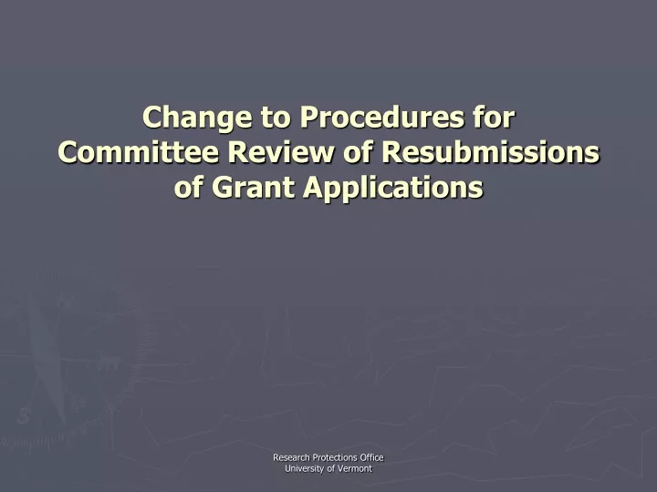 change to procedures for committee review of resubmissions of grant applications