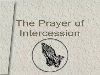 The Prayer of Intercession