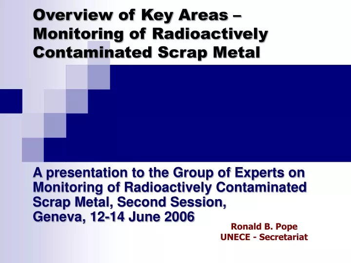 overview of key areas monitoring of radioactively contaminated scrap metal