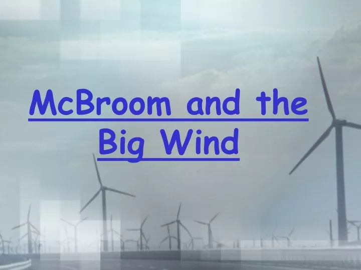 mcbroom and the big wind