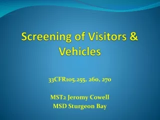 Screening of Visitors &amp; Vehicles