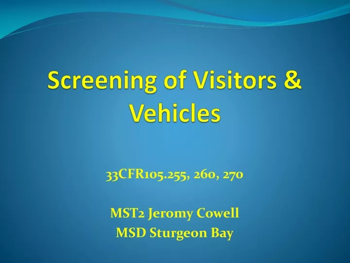 screening of visitors vehicles