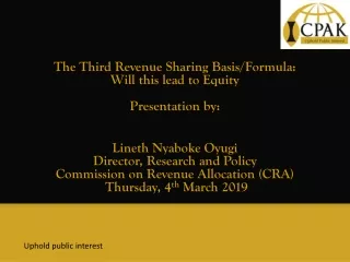 The Third Revenue Sharing Basis/Formula:  Will this lead to Equity Presentation by: