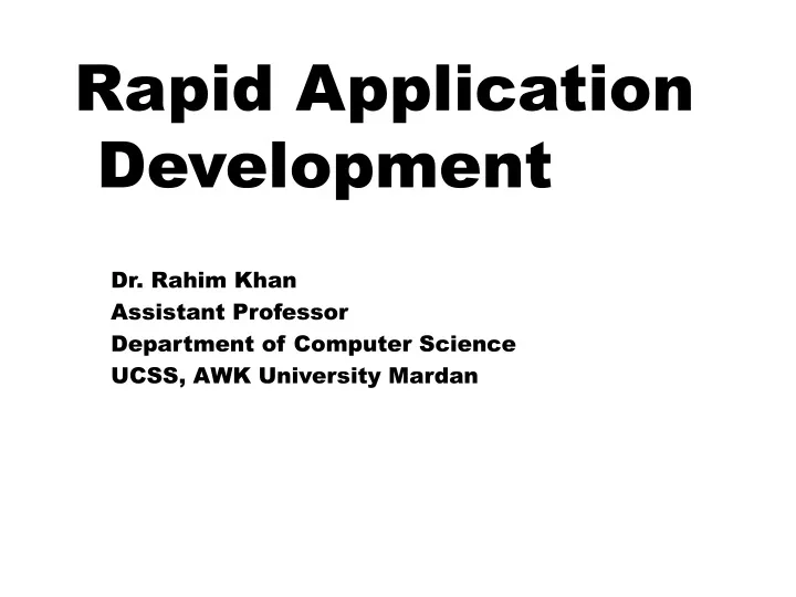 rapid application development dr rahim khan