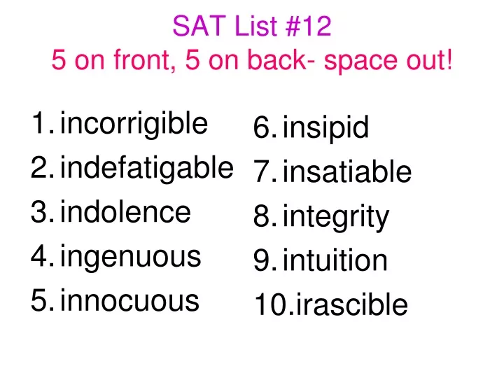 sat list 12 5 on front 5 on back space out
