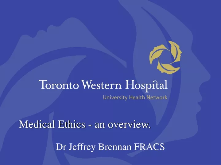 medical ethics an overview