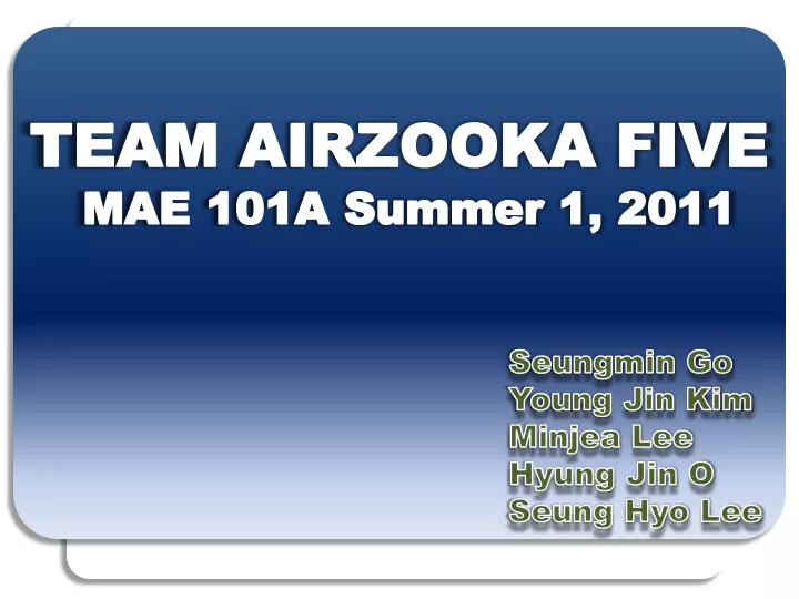 team airzooka five mae 101a summer 1 2011