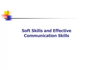 Soft Skills and Effective Communication Skills