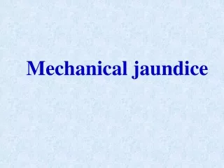 Mechanical jaundice