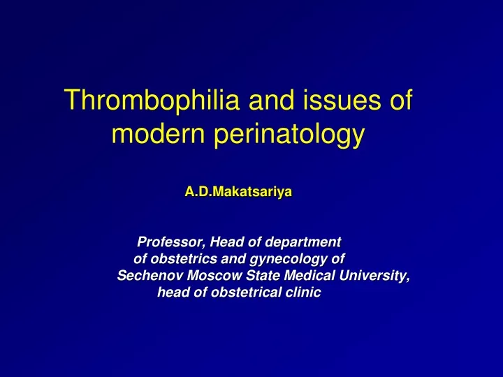 thrombophilia and issues of modern perinatology