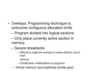 Overlays: Programming technique to overcome contiguous allocation limits