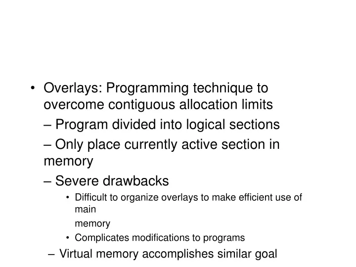 overlays programming technique to overcome