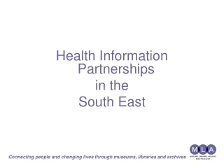 Health Information Partnerships  in the  South East