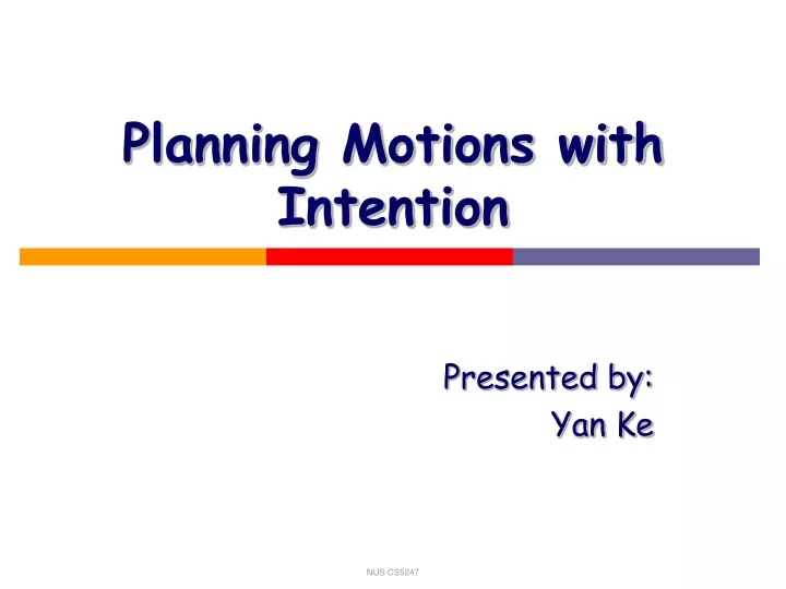 planning motions with intention