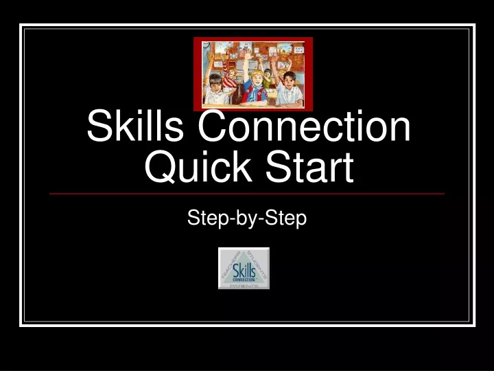 skills connection quick start