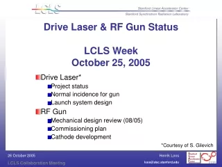 Drive Laser &amp; RF Gun Status LCLS Week October 25, 2005