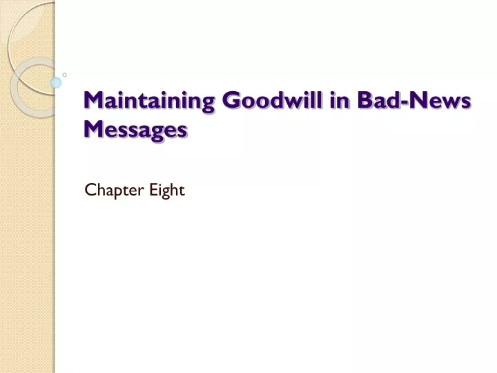 maintaining goodwill in bad news messages