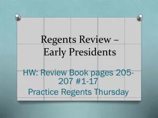 Regents Review – Early Presidents