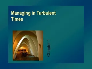 Managing in Turbulent Times