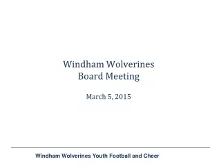 Windham Wolverines Board  Meeting March 5, 2015