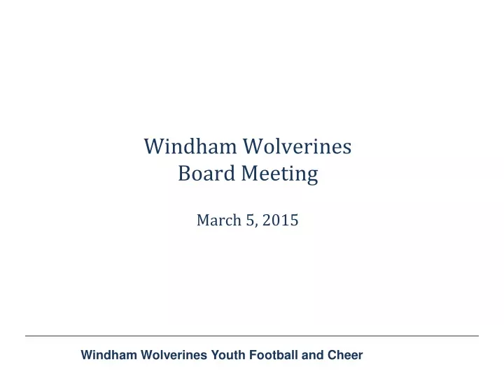 windham wolverines board meeting march 5 2015