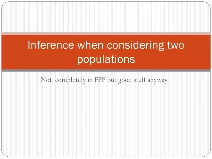 inference when considering two populations