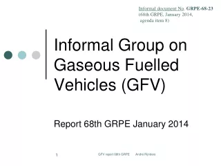 Informal Group on Gaseous Fuelled Vehicles (GFV)