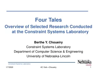 Four Tales Overview of Selected Research Conducted at the Constraint Systems Laboratory
