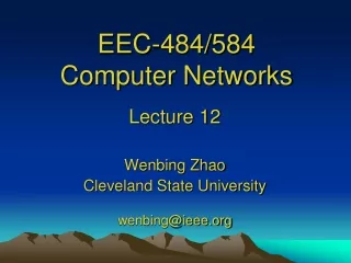 EEC-484/584 Computer Networks