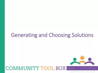 Generating and Choosing Solutions