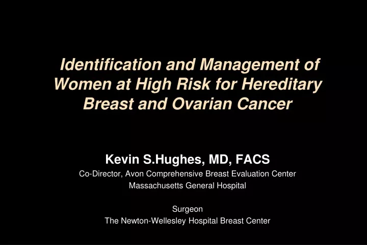 identification and management of women at high risk for hereditary breast and ovarian cancer