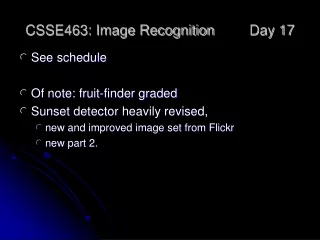 CSSE463: Image Recognition 	Day 17