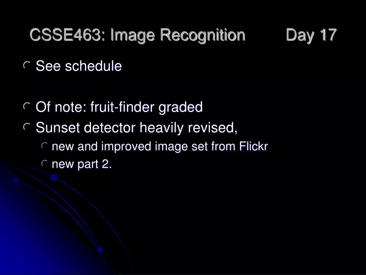 csse463 image recognition day 17