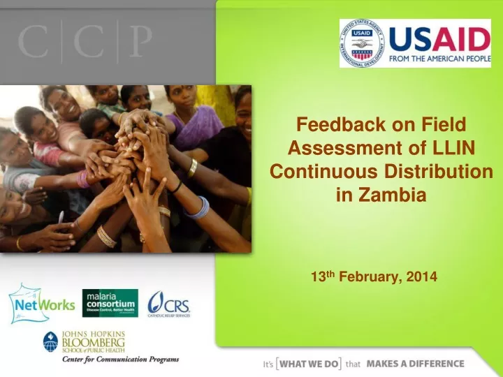 feedback on field assessment of llin continuous distribution in zambia