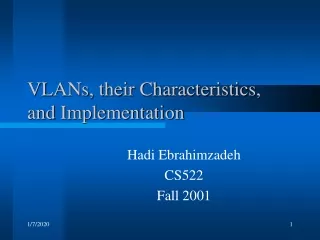 VLANs, their Characteristics, and Implementation