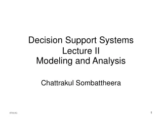 Decision Support Systems Lecture II Modeling and Analysis