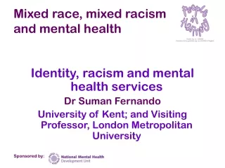 Mixed race, mixed racism and mental health