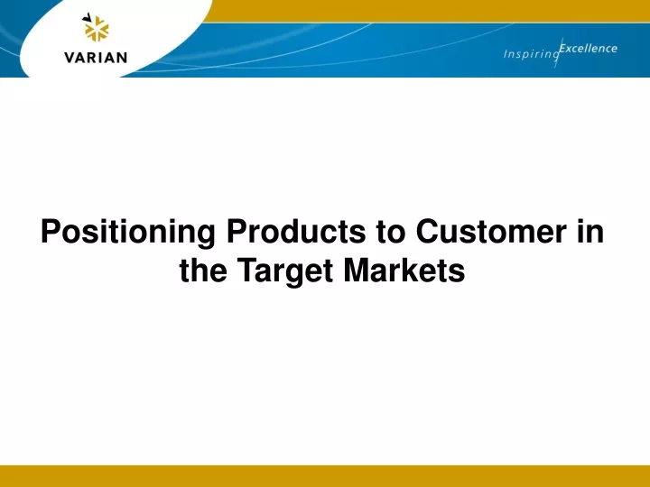 positioning products to customer in the target