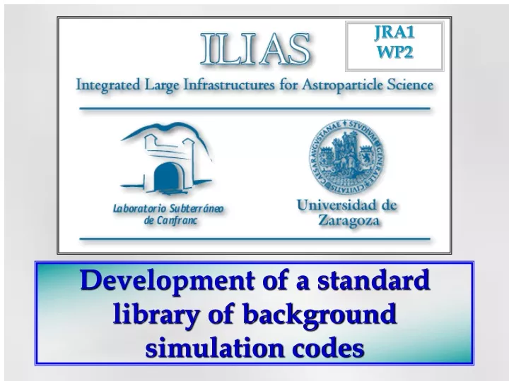 development of a standard library of background simulation codes