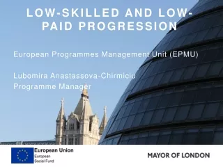 Low-Skilled and Low- Paid  Progression