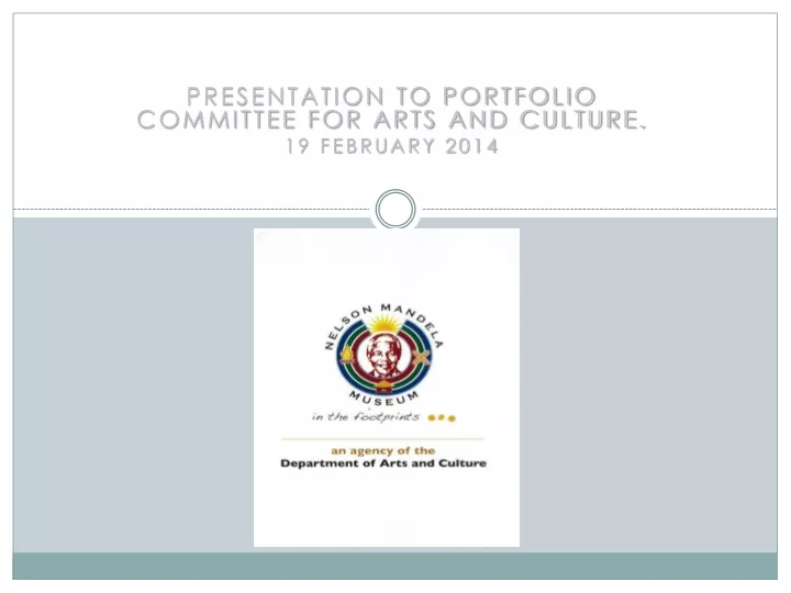presentation to portfolio committee for arts and culture 19 february 2014
