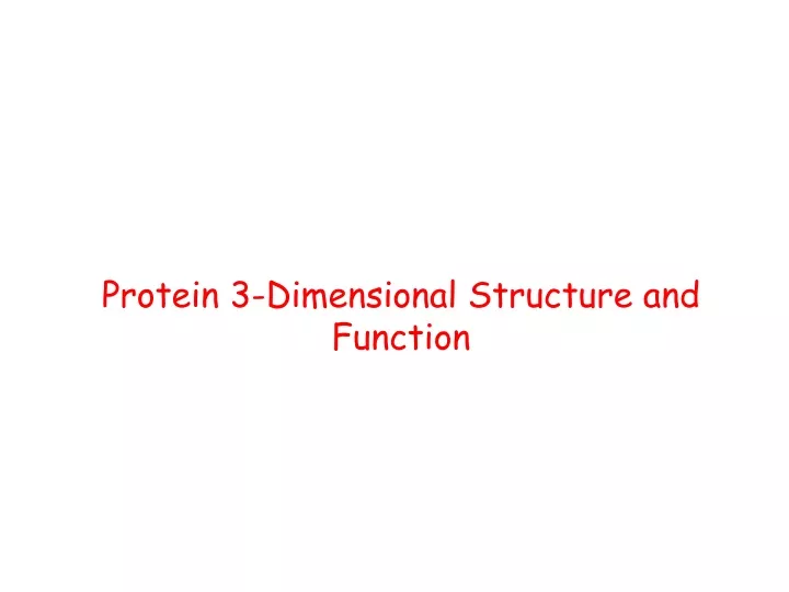 protein 3 dimensional structure and function