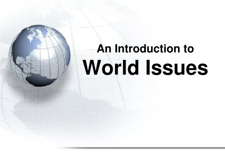 an introduction to world issues
