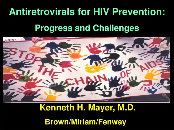 antiretrovirals for hiv prevention progress