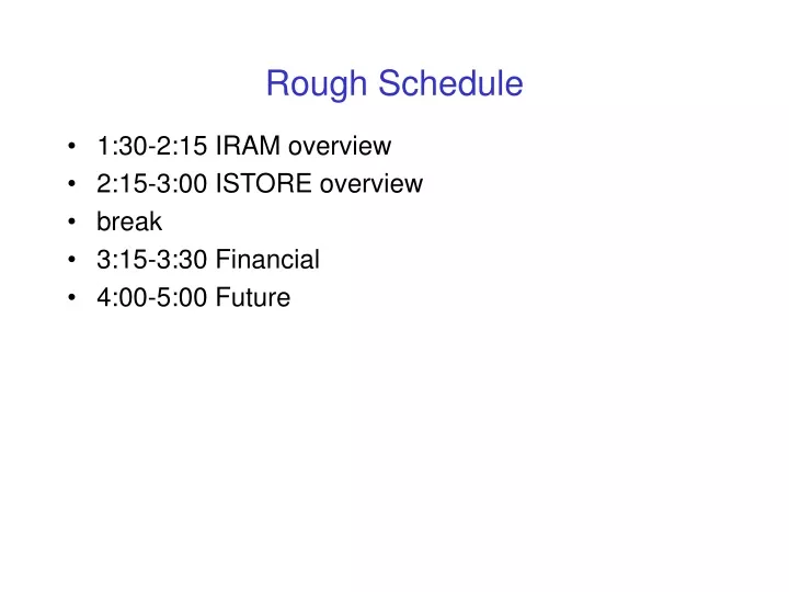 rough schedule
