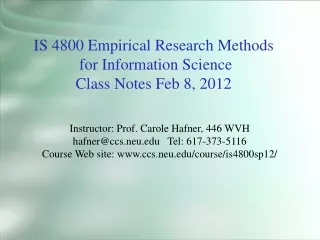 IS 4800 Empirical Research Methods  for Information Science Class Notes Feb 8, 2012