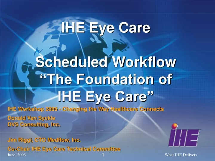 ihe eye care scheduled workflow the foundation of ihe eye care