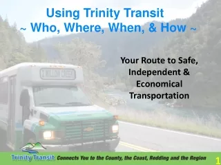 Using Trinity Transit    ~ Who, Where, When, &amp; How ~