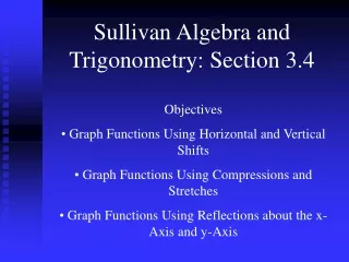 Sullivan Algebra and Trigonometry: Section 3.4