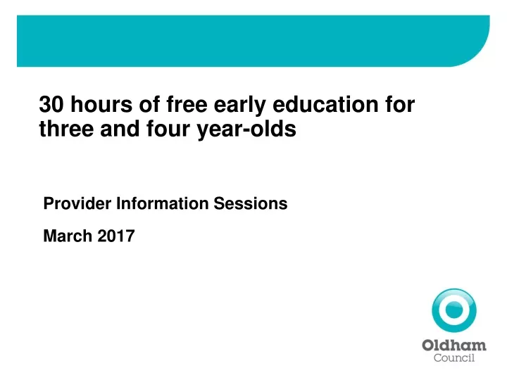 30 hours of free early education for three and four year olds
